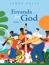 Kelly, J: Errands for God Part 1