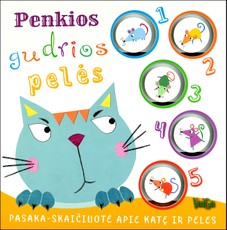 Penkios gudrios pelės: pasaka-skaičiuotė apie katę ir peles