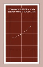 Economic Reform and Third-World Socialism