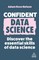 Nelson, A: Confident Data Science