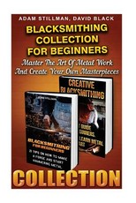 Blacksmithing Collection For Beginners