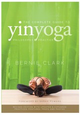 The Complete Guide to Yin Yoga