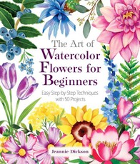 The Art of Watercolor Flowers for Beginners