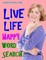 Live Life Happy Word Search