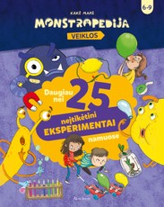 Monstropedija: daugiau nei 25 neįtikėtini eksperimentai namuose