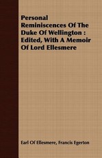Personal Reminiscences Of The Duke Of Wellington