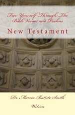 Free Yourself Through The Bible Verses and Psalms