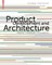 Product Development and Architecture