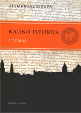 Kauno istorija I tomas