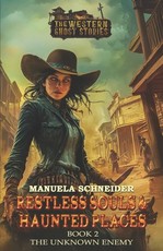 Restless Souls & Haunted Places Book 2