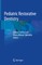 Pediatric Restorative Dentistry