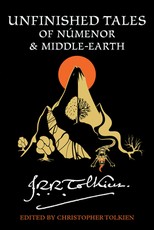 Unfinished Tales of NÃºmenor and Middle-Earth