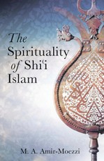 Spirituality of Shi'i Islam, The