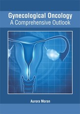 Gynecological Oncology: A Comprehensive Outlook