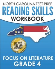 NORTH CAROLINA TEST PREP Reading Skills Workbook Focus on Literature Grade 4