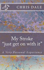 My Stroke "....just get on with it...."
