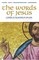 Tickle, P: Words of Jesus