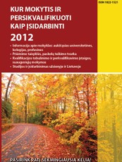Kur mokytis ir persikvalifikuoti. Kaip įsidarbinti 2012