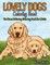Lovely Dogs Coloring Book The Stress Relieving Coloring Book For Adults