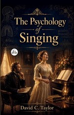 The Psychology of Singing