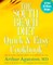 The South Beach Diet Quick and Easy Cookbook