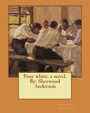 Poor white; a novel. By