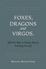 Foxes, Dragons and Virgos