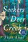 The Seekers of Deer Creek,