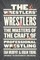 The Wrestlers' Wrestlers