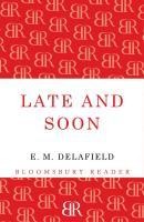 Late and Soon