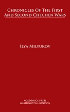 Chronicles of the First and Second Chechen Wars