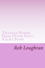 Teenaged Pussies From Outer Space