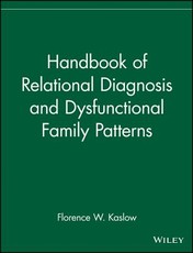 Handbook of Relational Diagnosis and Dysfunctional Family Patterns