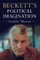 Beckett's Political Imagination
