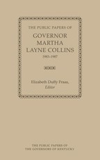 The Public Papers of Governor Martha Layne Collins, 1983-1987