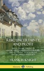 Risk, Uncertainty, and Profit
