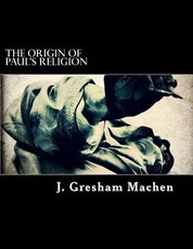 The Origin of Paul's Religion