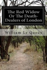 The Red Widow Or The Death-Dealers of London
