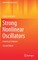 Strong Nonlinear Oscillators
