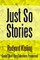 Just So Stories