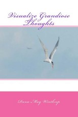 Visualize Grandiose Thoughts