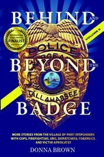 Behind and Beyond  the Badge - Volume II