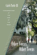 Other Voices, Other Towns: The Traveler's Story