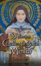 33 dienos gailestingajai meilei: pasiaukojimo gailestingajai meilei rekolekcijos