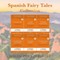 Spanish Fairy Tales Collection (with free audio download link)