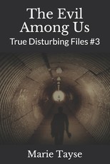 The Evil Among Us