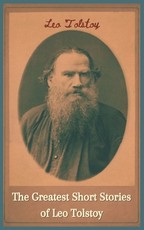 The Greatest Short Stories of Leo Tolstoy (Deluxe Hardbound Edition)