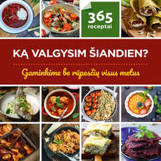 Ką valgysim šiandien? 365 receptai