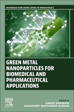 Green Metal Nanoparticles for Biomedical and Pharmaceutical Applications