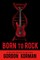 Born to Rock
